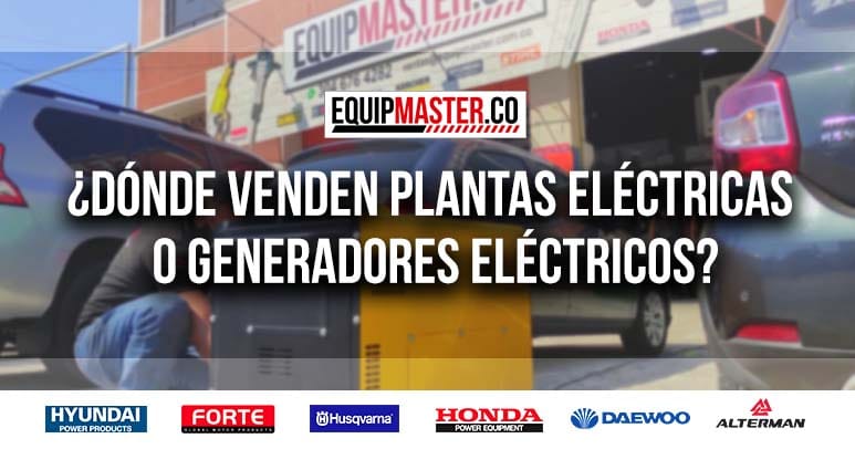 Donde_venden_plantas_electricas_o_generadores_electricos_Equipmaster.