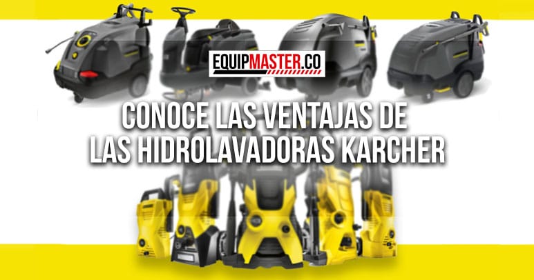 Conoce_las_ventajas_de_las_hidrolavadoras_karcher_Equipmaster2