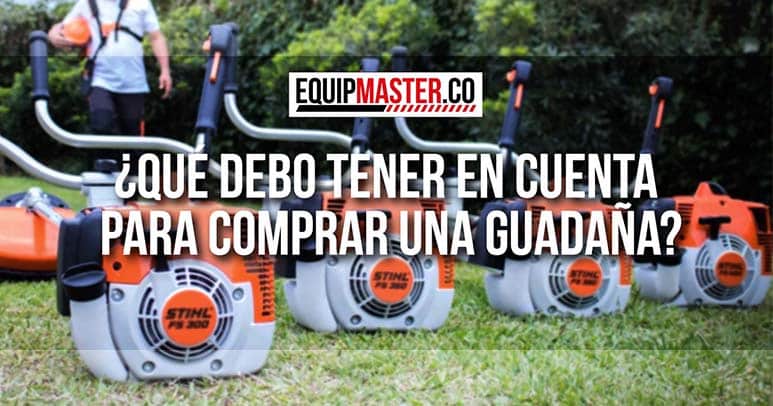 Que_debo_tener_en_cuenta_para_comprar_una_guadana_Equipmaster2