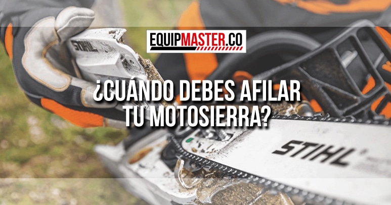 CUANDO-DEBES-AFILAR-TU-MOTOSIERRA_Equipmaster