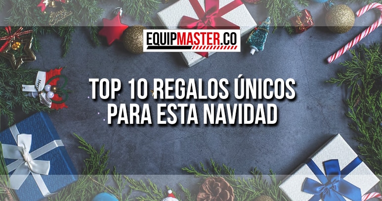 Top 10 Regalos únicos para esta Navidad_Equipmaster