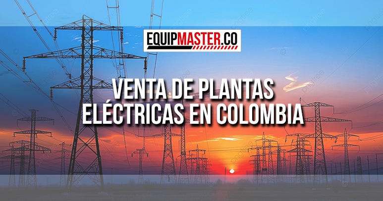 venta de plantas electrica en colombia-Equipmaster
