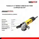 Pulidora 4-½" DEWALT DWE750-B3 750W 11.000rpm Eje 5/8" - Imagen 4