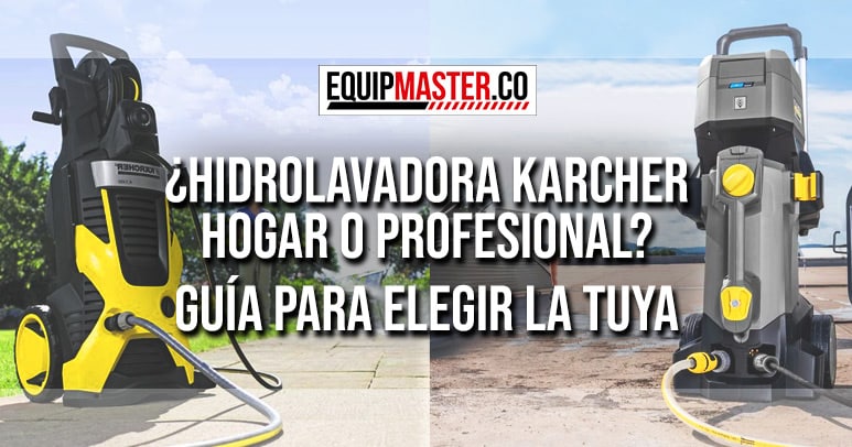HIDROLAVADORAS-KARCHER-HOGAR-PROFESIONAL-EQUIPMASTER