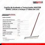 Cepillo de Acabado o Texturizador MASTER DIMAC 150cm x Incluye 2 Tubos De 1.83 - Imagen 4