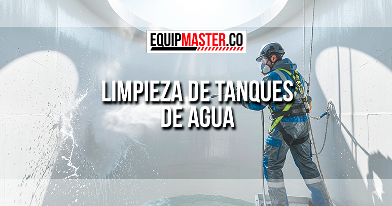 Limpieza de Tanques de Agua - Equipmaster